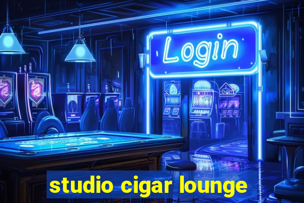 studio cigar lounge